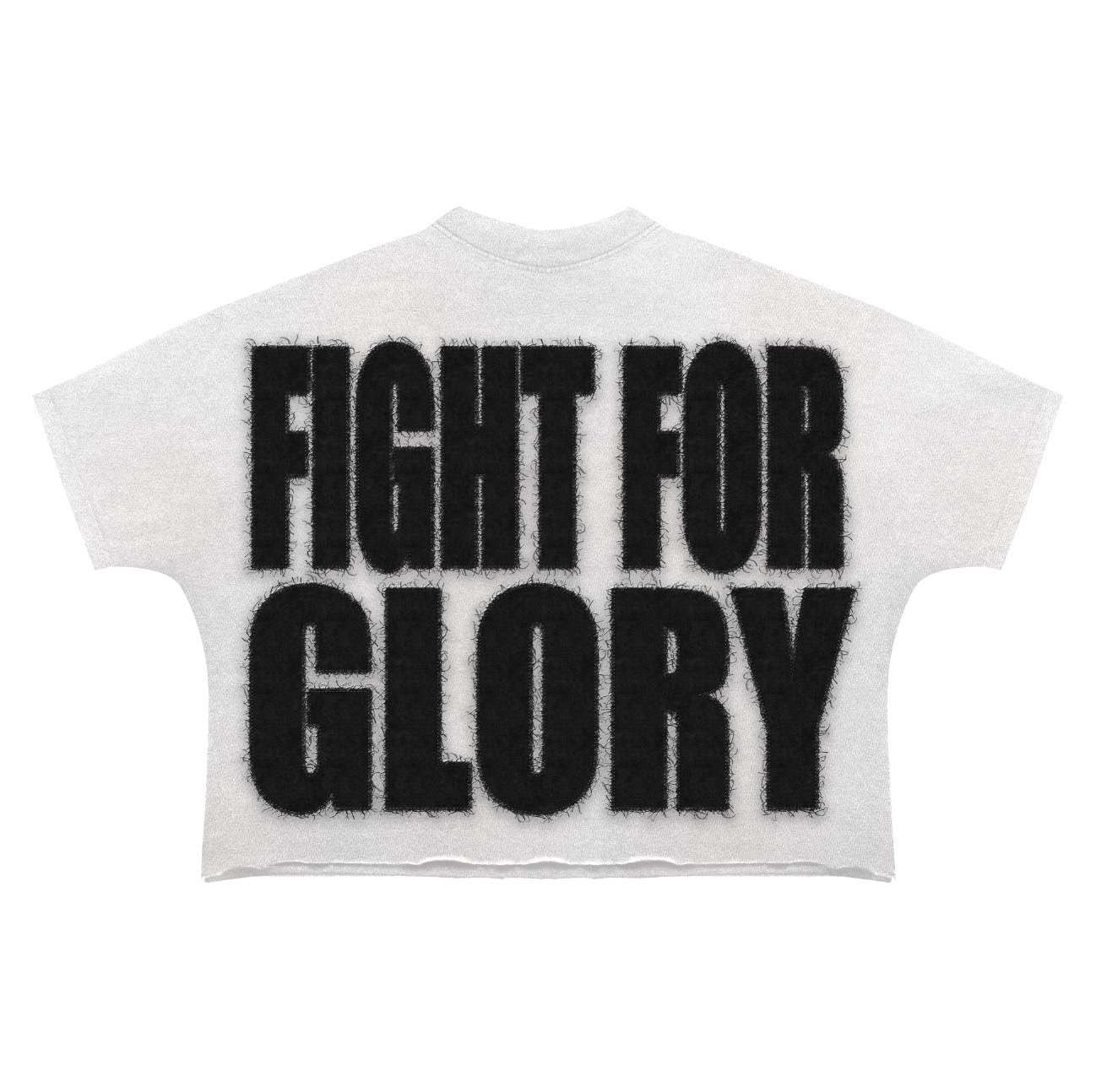 "Fight For Glory" (WHITE)