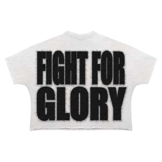 "Fight For Glory" (WHITE)